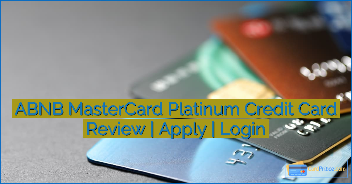 ABNB MasterCard Platinum Credit Card Review | Apply | Login