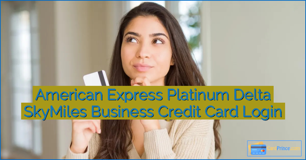 American Express Platinum Delta SkyMiles Business Credit Card Login