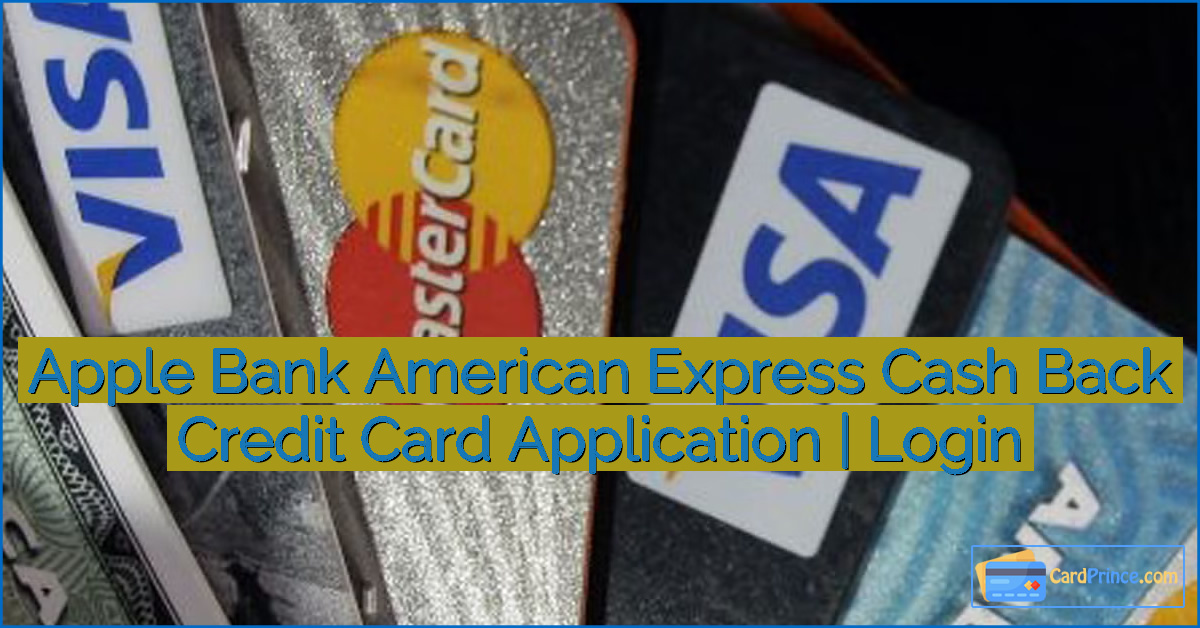 Apple Bank American Express Cash Back Credit Card Application | Login