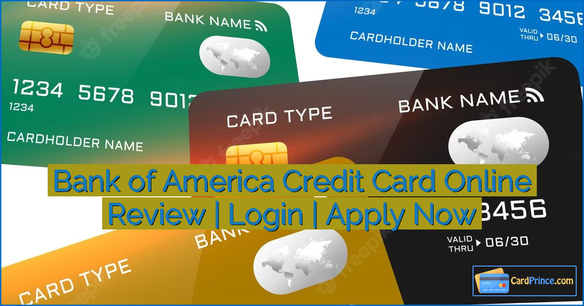 Bank of America Credit Card Online Review | Login | Apply Now