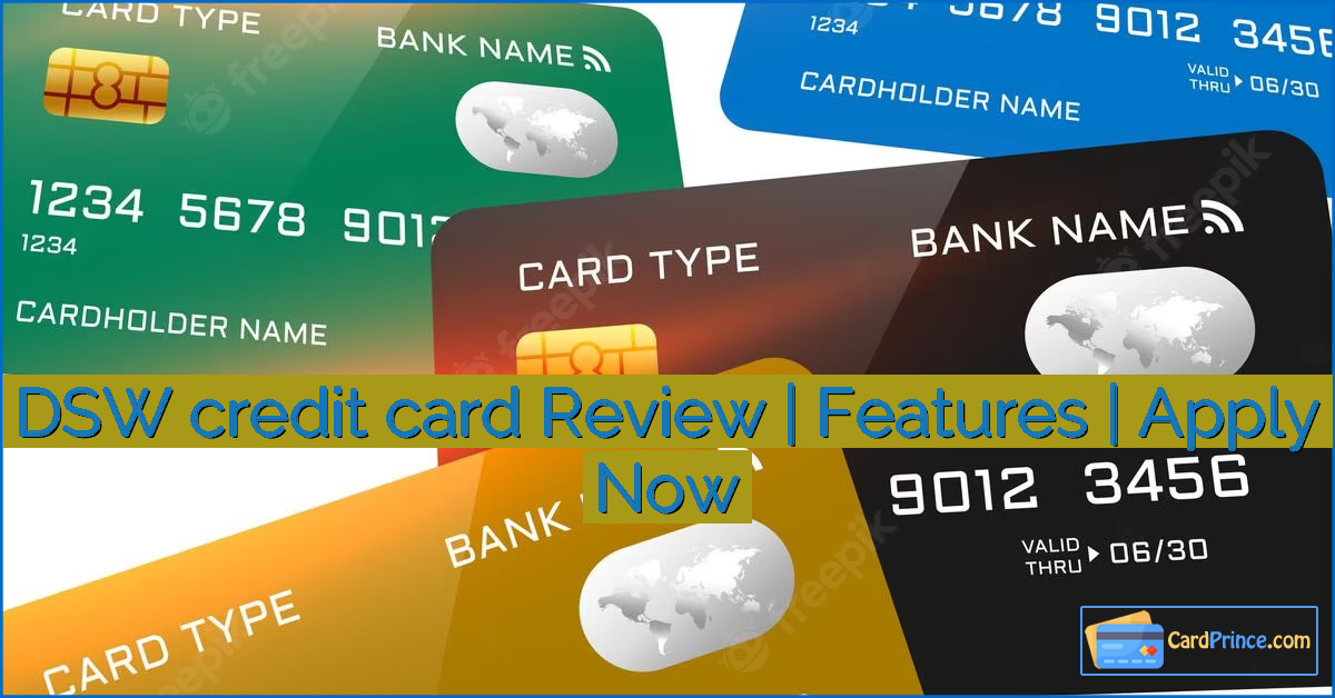 DSW credit card Review | Features | Apply Now