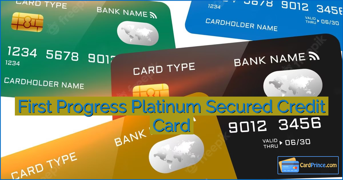 First Progress Platinum Secured Credit Card