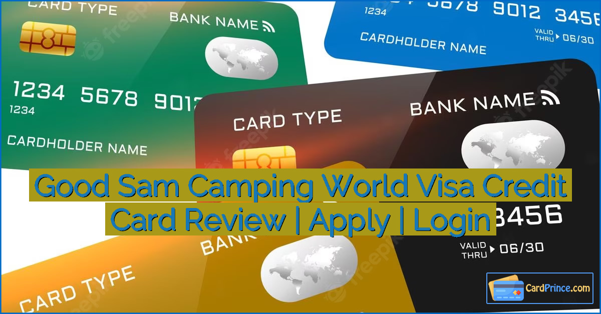 Good Sam Camping World Visa Credit Card Review | Apply | Login