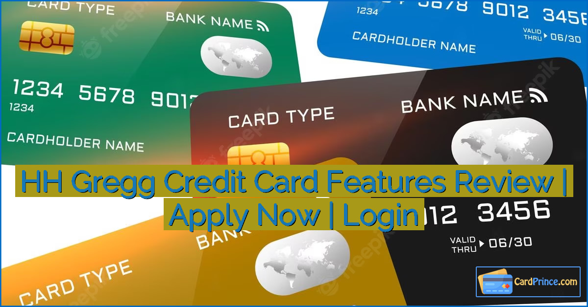 HH Gregg Credit Card Features Review | Apply Now | Login