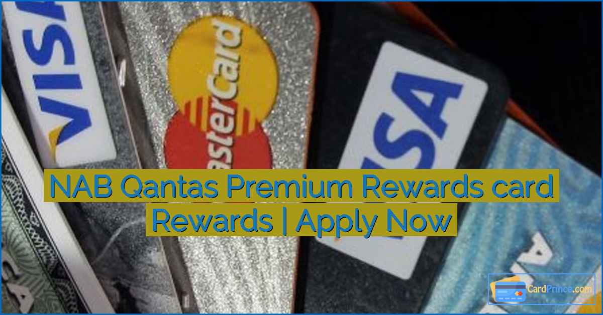 NAB Qantas Premium Rewards card Rewards | Apply Now