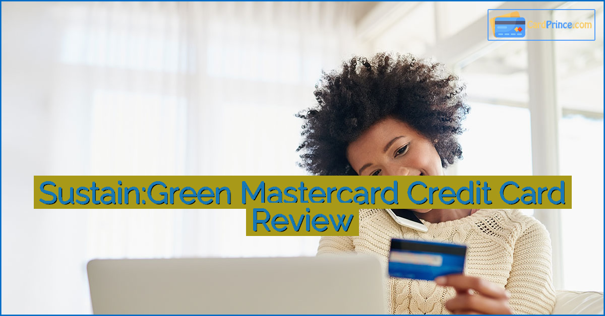 Sustain:Green Mastercard Credit Card Review