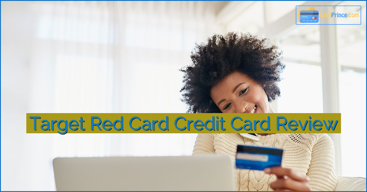 Target Red Card Credit Card Review