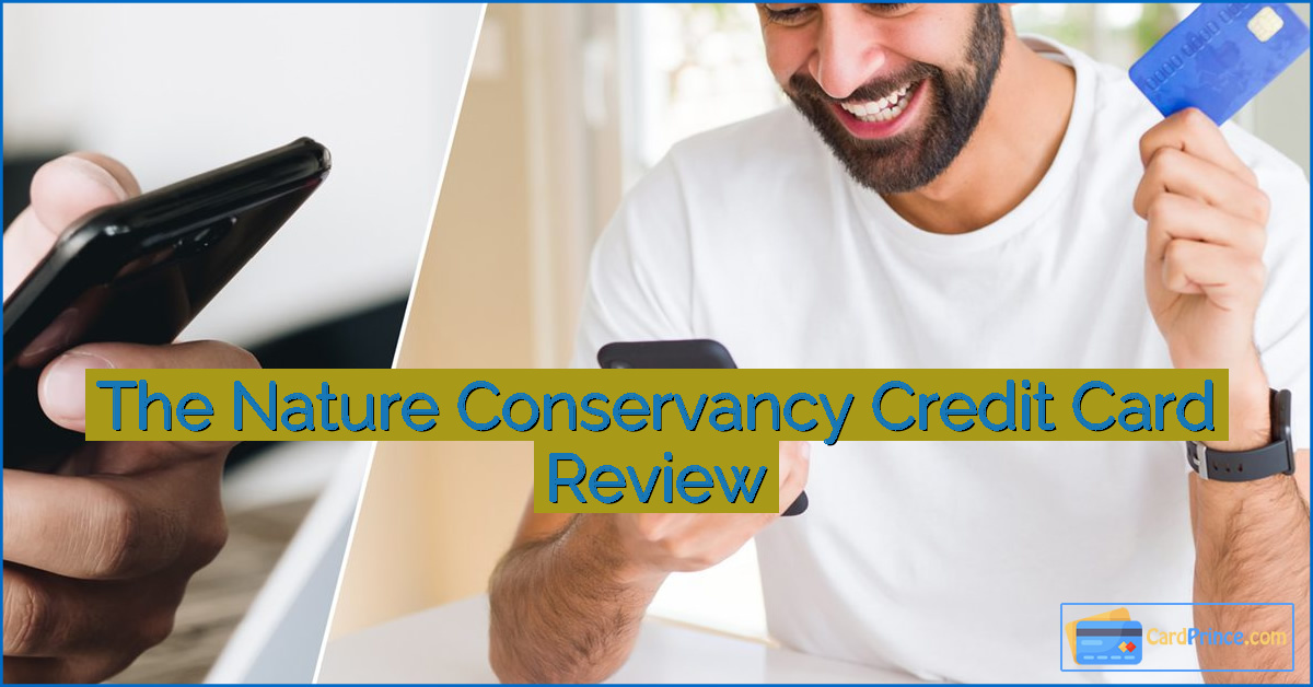 The Nature Conservancy Credit Card Review