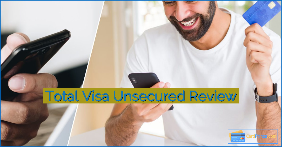 Total Visa Unsecured Review