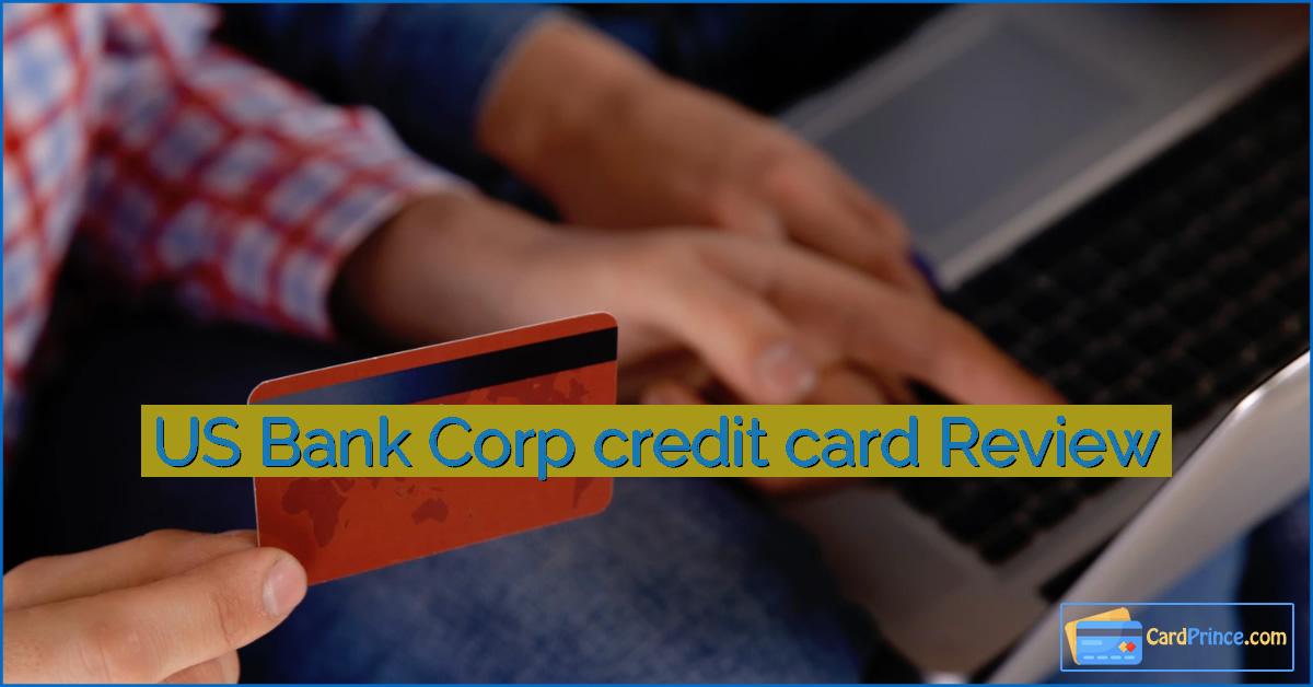 US Bank Corp Credit Card Review