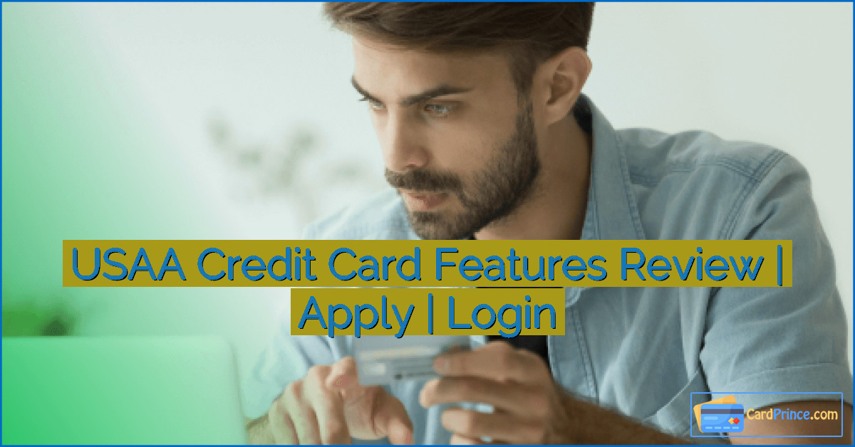 USAA Credit Card Features Review | Apply | Login